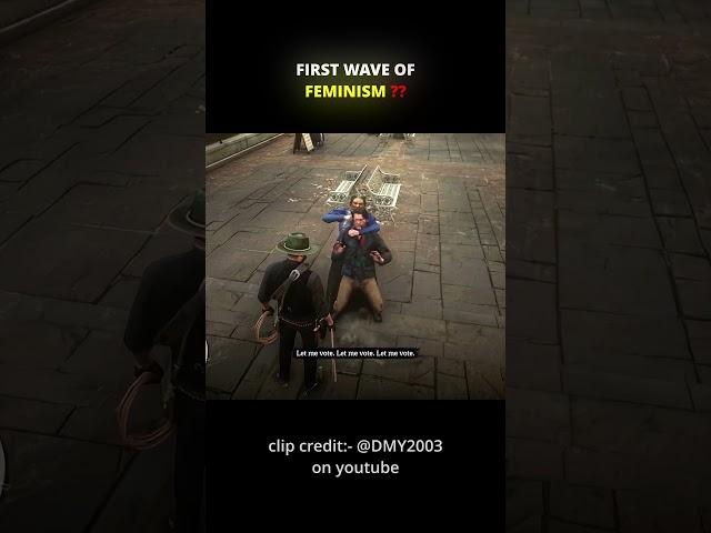 First Wave Of Feminism In RDR2?.  #rdr2 #fyp #gaming #viral