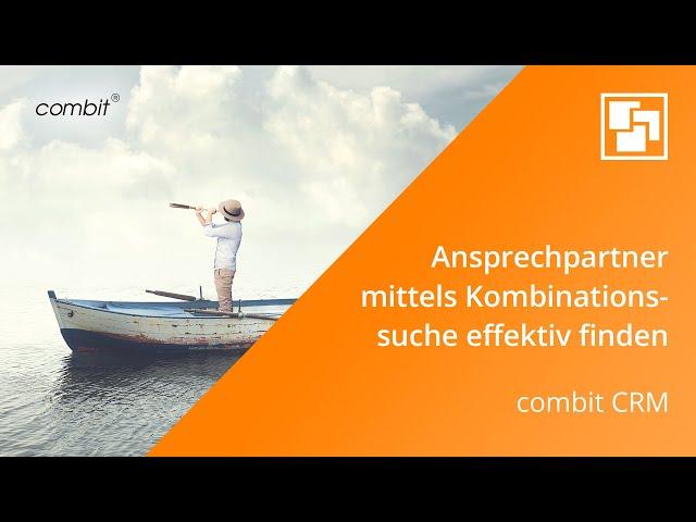 Kombinationssuche in combit CRM effektiv nutzen