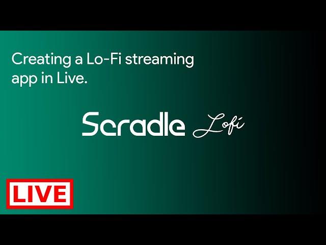 Building a Lo-Fi Radio app on Live | Building Scradle Lo-Fi on Live | Progress Towards 1K Subs!