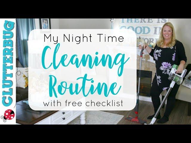 My Night Time Cleaning Routine - Free Cleaning Checklist!