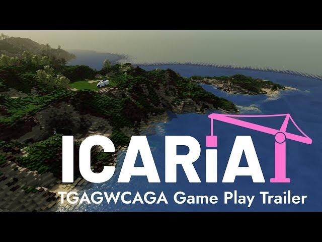 Icaria Trailer for TGAGWCAGA 2024