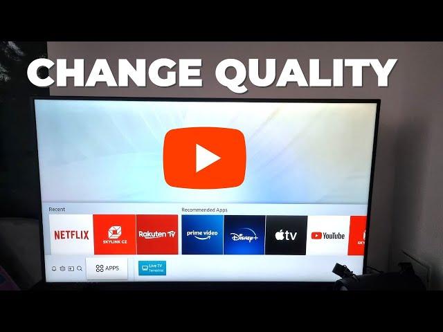 How To Change Youtube Video Quality Samsung Smart TV