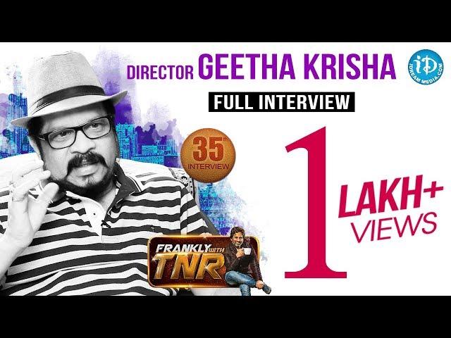 Director Geetha Krishna Full Interview || Frankly With TNR #35 || Talking Movies with iDream #213