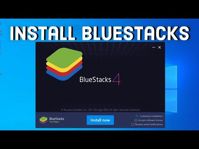 How to Download and Install Bluestacks 4 on Windows 10