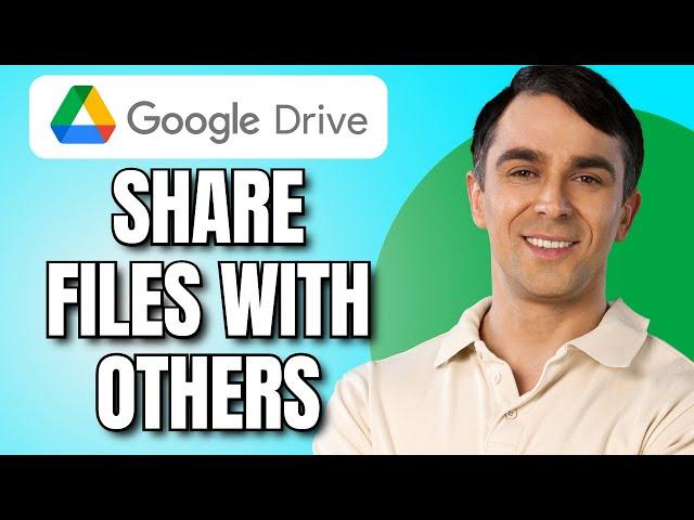 How to Share Files on Google Drive With Others (2024)