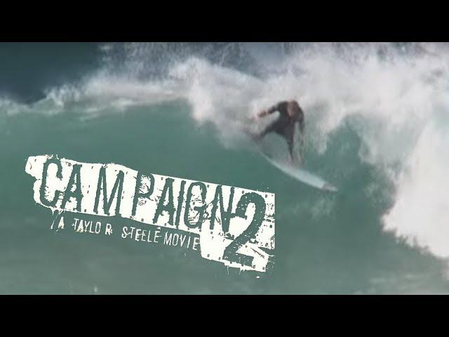 CAMPAIGN 2 SURF MOVIE - TAYLOR STEELE