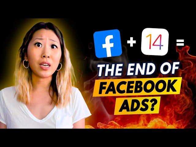 iOS14 Update: Is this the END of Facebook Ads?