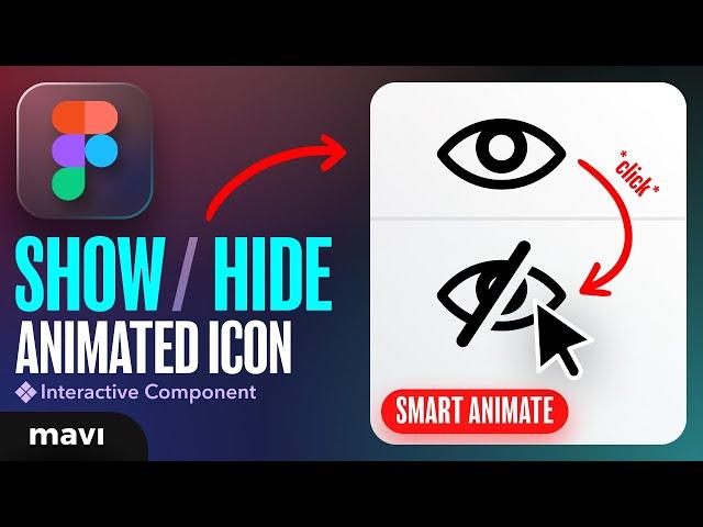 Create an ANIMATED SHOW / HIDE ICON in Figma (Tutorial)