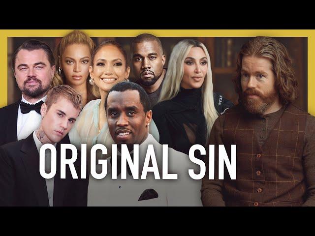 How Celebrity Proves Original Sin