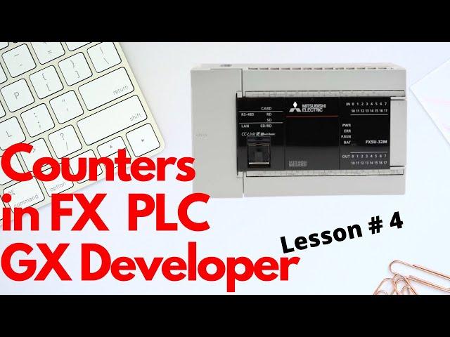 Lesson #4 || Counters in Mitsubishi PLC || Gx developer Program