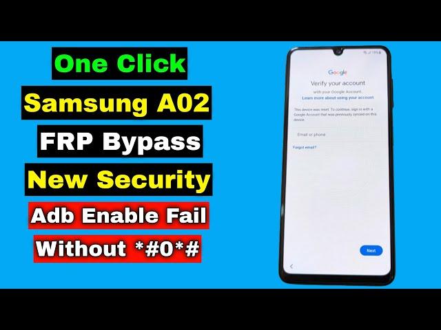 Samsung A02 FRP Bypass New Security | Samsung A02 Unlock FRP Google Account Lock | Final Method