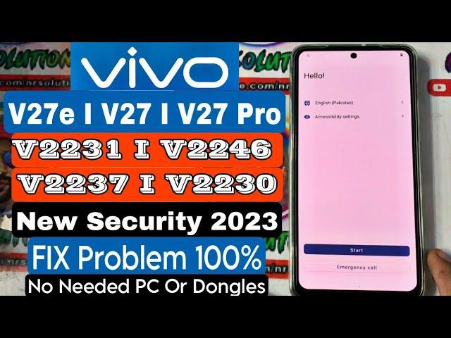 VIVO V27e V27 V27 Pro I V2231 V2246 V2237 V2230 FRP Bypass Without PC New Security 2023 100% Work