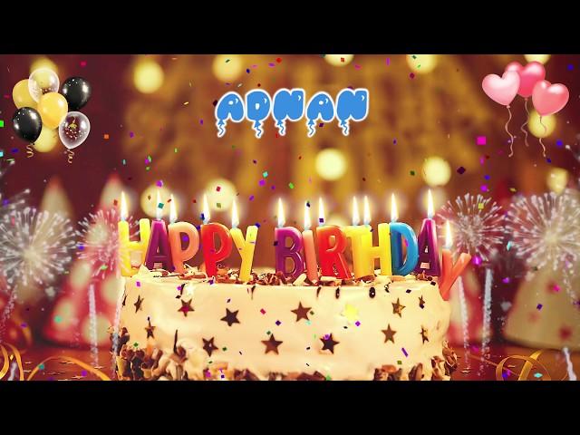 ADNAN Happy Birthday Song – Happy Birthday Adnan – Happy birthday to you