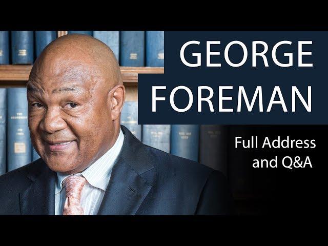 George Foreman | Full Address and Q&A | Oxford Union