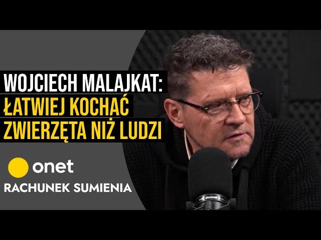 Wojciech Malajkat: łatwiej jest kochać zwierzęta niż ludzi