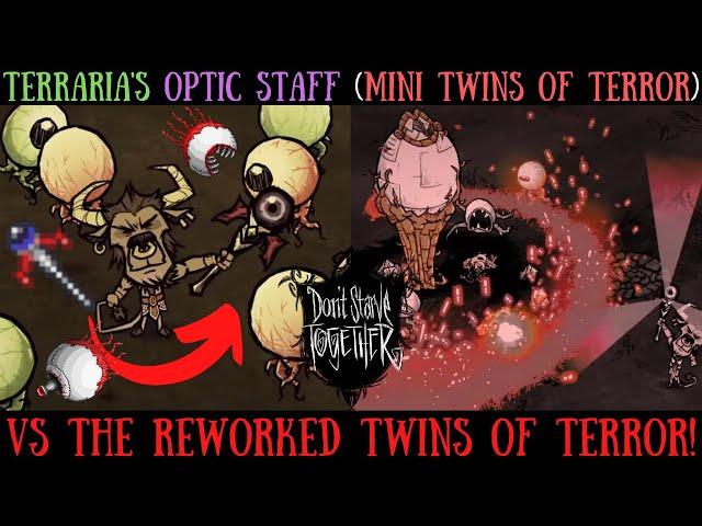 Terraria's Optic Staff (Mini Twins) VS Reworked Twins Of Terror - Don't Starve Together [MODS]