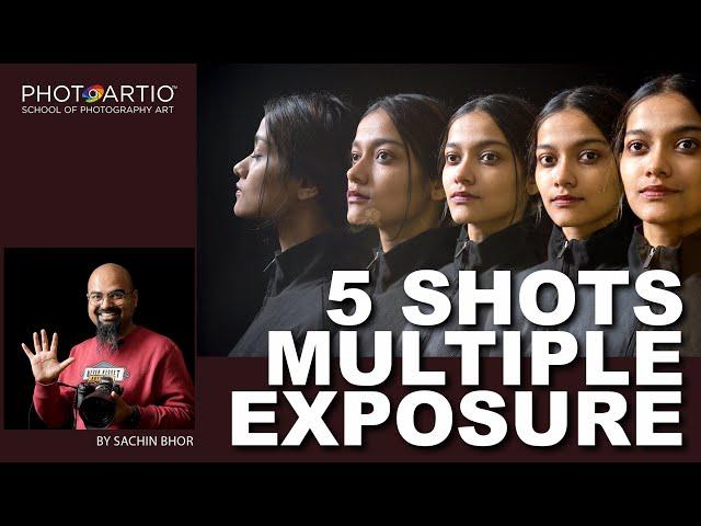 How to do 5 Shots Multiple Exposure? Simple steps live demo by Sachin Bhor | Hindi