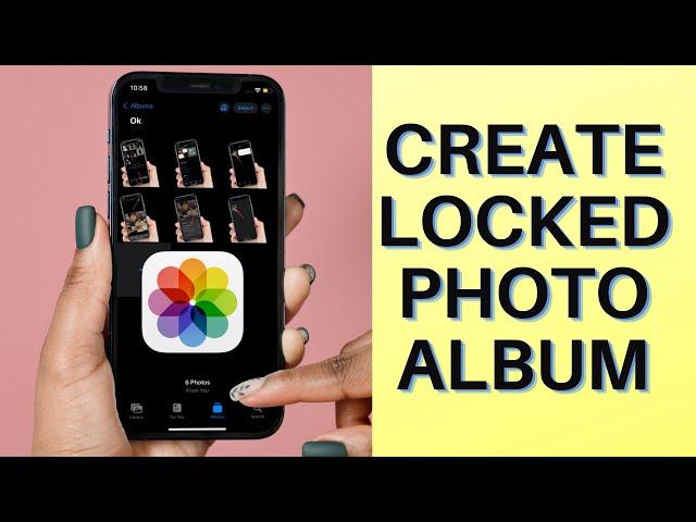 How to Create Locked  Photo Album in iOS 15 on iPhone and iPad