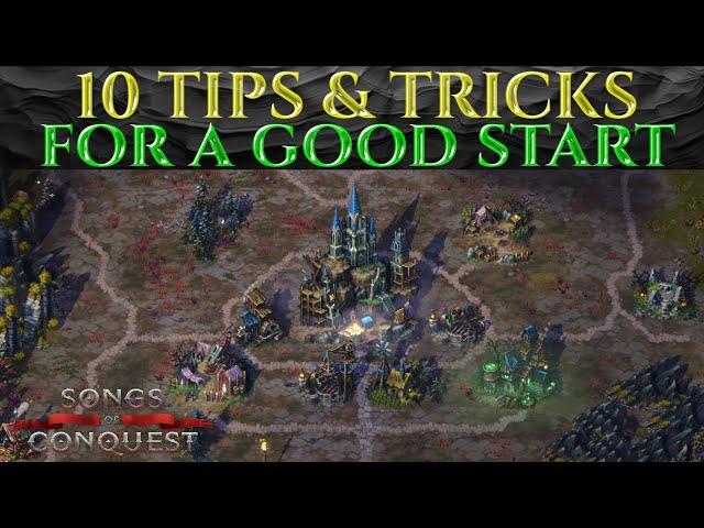 10 TIPS FOR A GOOD START - Songs Of Conquest Beginners Guide
