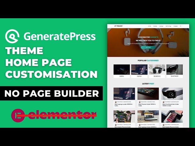 GeneratePress Theme Home Page Customisation in Hindi 2023