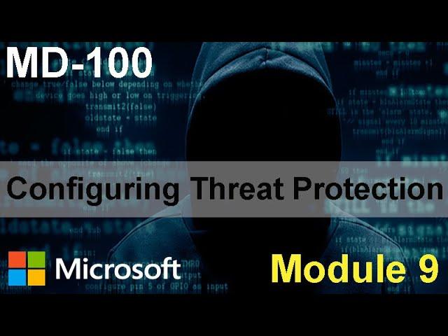 Configuring Threat Protection | MD-100