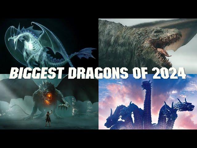 10 Biggest Dragons of 2024 - Movies and Shows