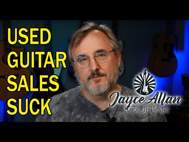 Used Guitar Sales Suck