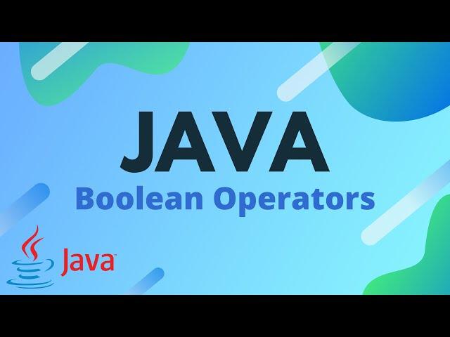 Java Tutorial Ep. 8 - Boolean Logical Operators