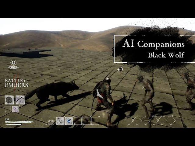 AI Companions  | The Battle of Embers - UE4 - Black Wolf