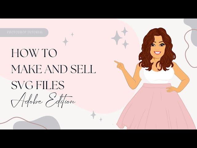 How To Make and Sell Digital Cut Files