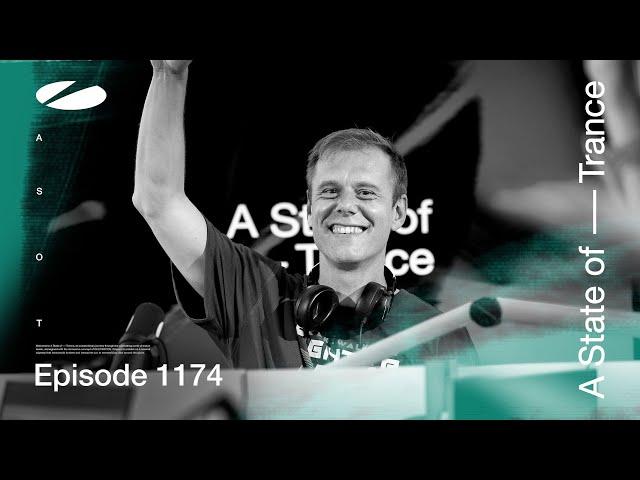 A State of Trance Episode 1174 (@astateoftrance)