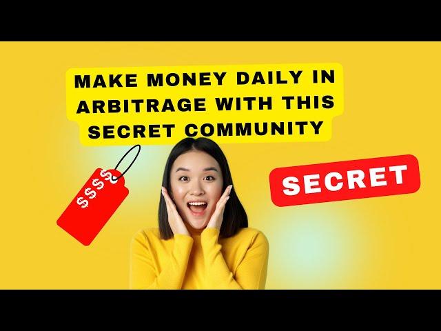 Make Money Daily In Arbitrage With This Secret Community