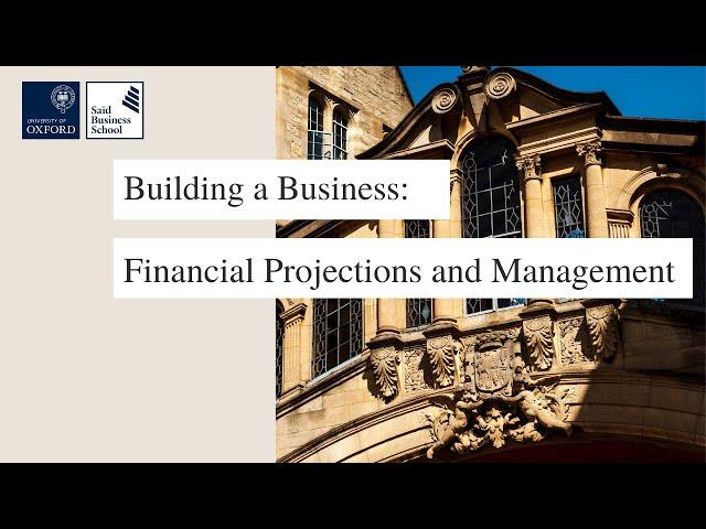 Building a Business - Lecture 7 - 'Financial Projections and Management'