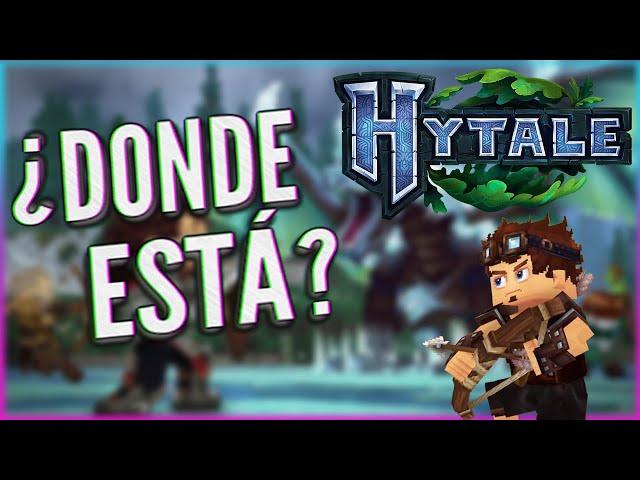 ¿DONDE ESTÁ HYTALE?" ¡La búsqueda continua!