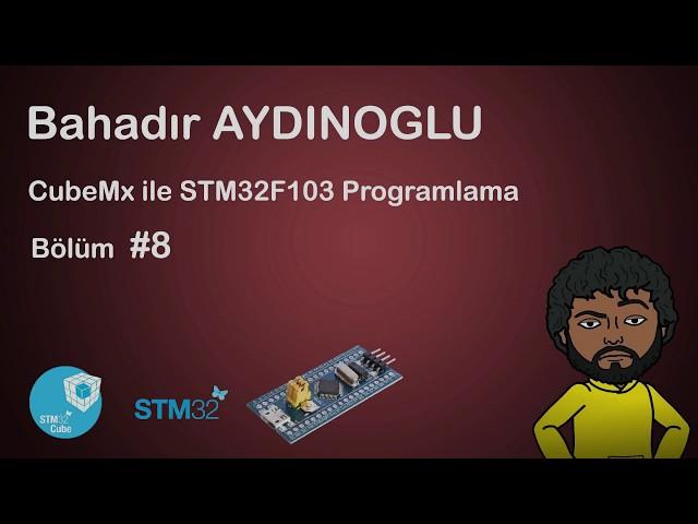 #8 CubeMx ile STM32F103 Programlama - PWM Sinyali