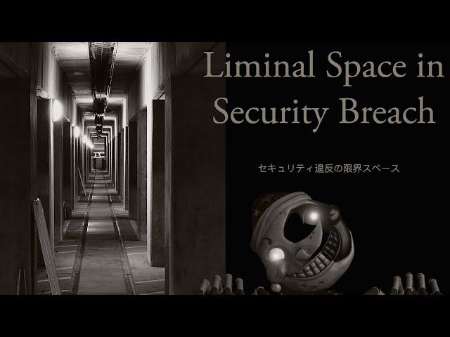 The Liminal Space and Hauntology of FNAF: Security Breach