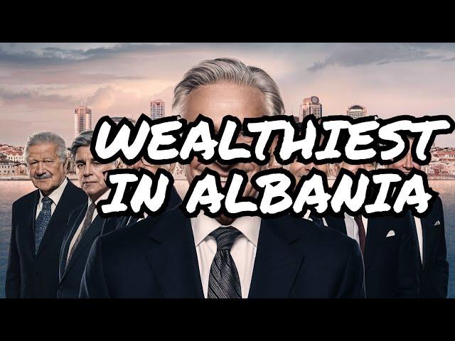 Inside the Secret Wealth of Albania's Elite 