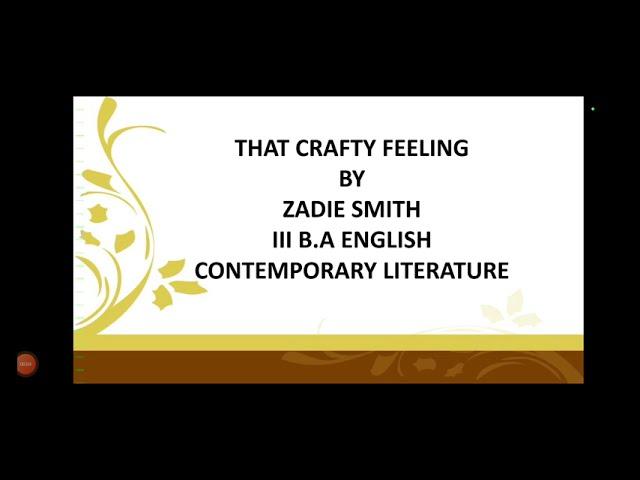 THAT CRAFTY FEELING || SUMMARY || III B.A ENGLISH || CONTEMPORARY LITERATURE