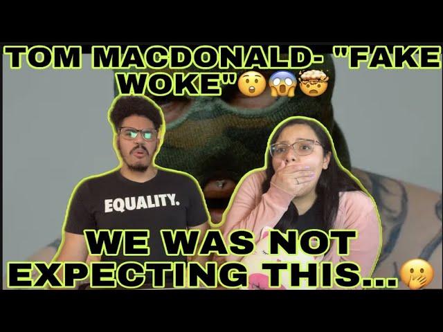 TOM MACDONALD- "FAKE WOKE" REACTION - (WAS NOT EXPECTING THAT WTFFF...)