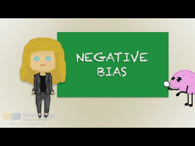 Mind Matters : Negative Bias