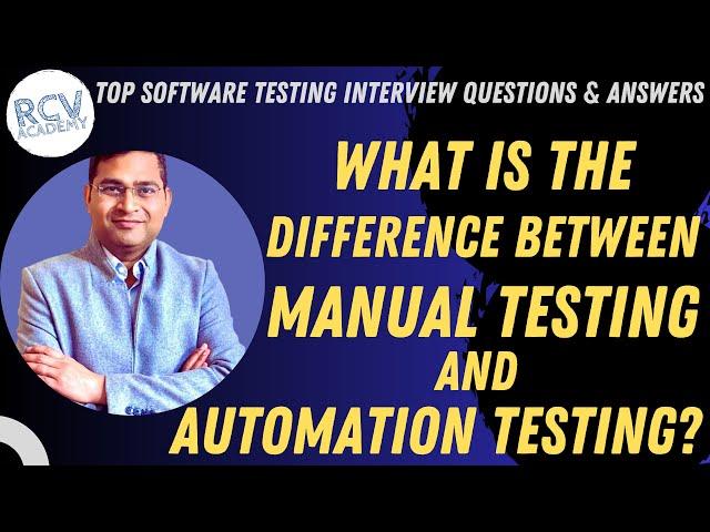 Difference between Manual and Automation Testing | Software Testing Interview Questions