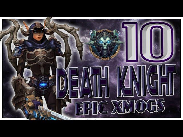 World of Warcraft Shadowlands - 10 Unique Death Knight Transmog Sets