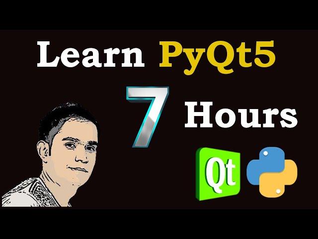 PyQt5 Full Course in 7 Hours | Python GUI Course