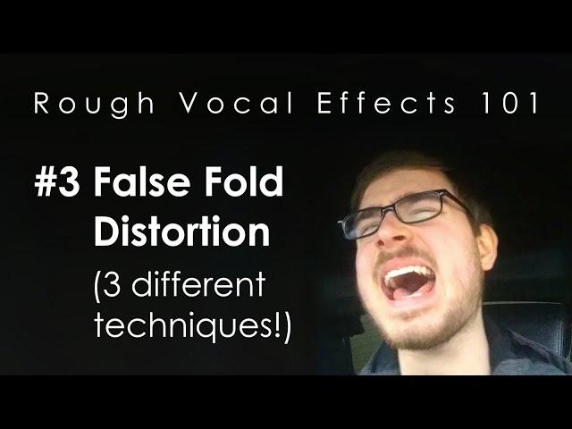 Rough Vocal Effects 101 | #3 False Fold Distortion (3 different techniques!)