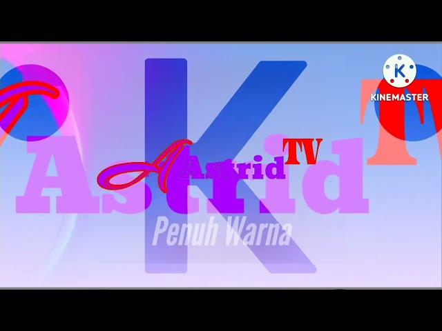 [fanmade] Station Id AstridTV Sejak 1 Maret 01/03/2024 [Overall]