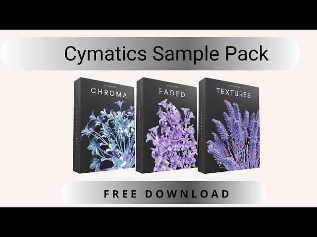 Cymatics - Chroma, Textures, & Faded | Free Download | New Sample Pack 2022