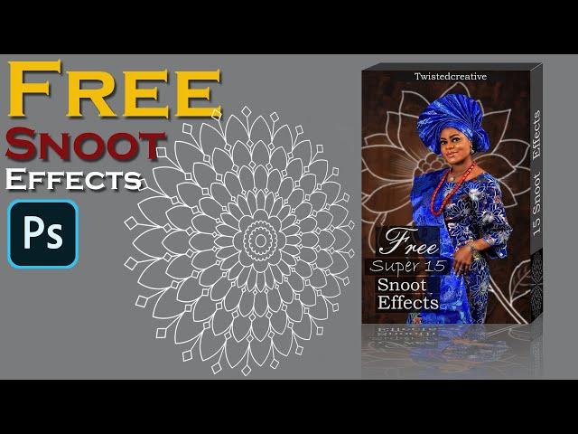 Free snoot Effects and how to use in adobe photoshop