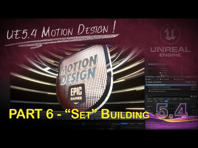 Logo Opening "Set" Build in Unreal Engine 5.4 Motion Design