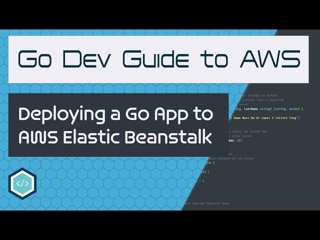 Deploying A Go App to AWS Elastic Beanstalk