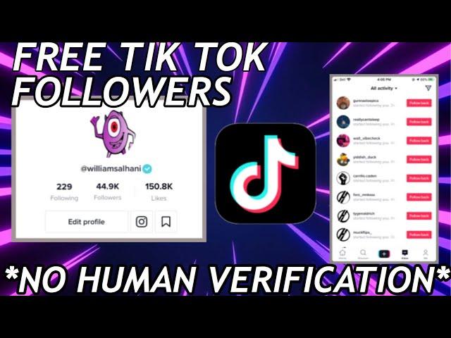 HOW TO GET FREE TIK TOK FOLLOWERS *NO HUMAN VERIFICATION* 2020